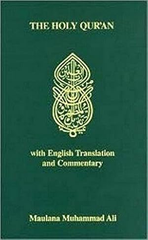 Seller image for The Koran: Holy Quran - Arabic Text, English Translation and Commentary: With English Translantion and Commentary for sale by WeBuyBooks