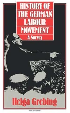 Imagen del vendedor de History of the German Labour Movement : A Survey a la venta por GreatBookPrices