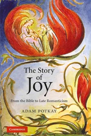 Bild des Verkufers fr Story of Joy : From the Bible to Late Romanticism zum Verkauf von GreatBookPrices