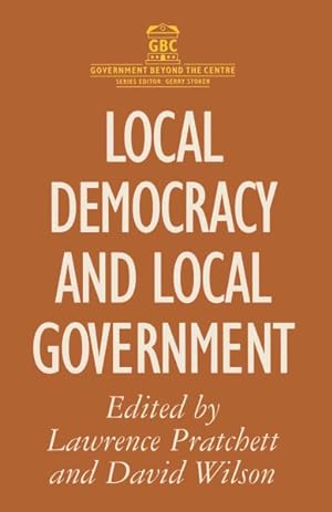 Bild des Verkufers fr Local Democracy and Local Government zum Verkauf von GreatBookPrices