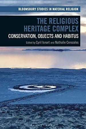 Seller image for Religious Heritage Complex : Legacy, Conservation, and Christianity for sale by GreatBookPrices