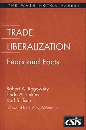 Image du vendeur pour Trade Liberalization : Fears and Facts mis en vente par GreatBookPrices