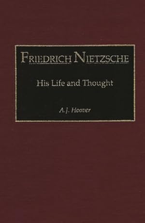 Immagine del venditore per Friedrich Nietzsche : His Life and Thought venduto da GreatBookPrices