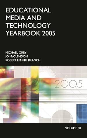 Image du vendeur pour Educational Media and Technology Yearbook : 2005 Edition mis en vente par GreatBookPrices