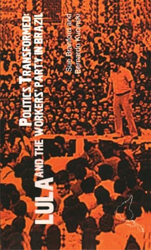 Seller image for Politics Transformed : Lula and the Workers Party in Brazil for sale by GreatBookPrices