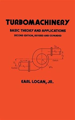 Imagen del vendedor de Turbomachinery : Basic Theory and Applications a la venta por GreatBookPrices