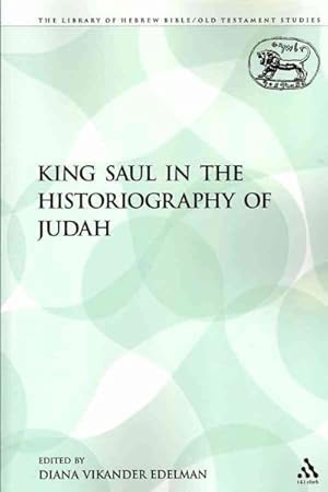 Immagine del venditore per King Saul in the Historiography of Judah venduto da GreatBookPrices