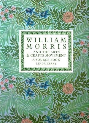 Seller image for William Morris and The Arts and Crafts Movement: A Design Source Book for sale by WeBuyBooks