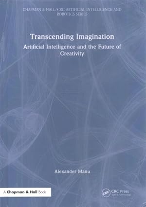 Seller image for Transcending Imagination : Artificial Intelligence and the Future of Creativity for sale by GreatBookPrices