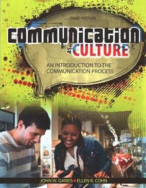 Image du vendeur pour Communication As Culture : An Introduction to the Communication Process mis en vente par GreatBookPricesUK