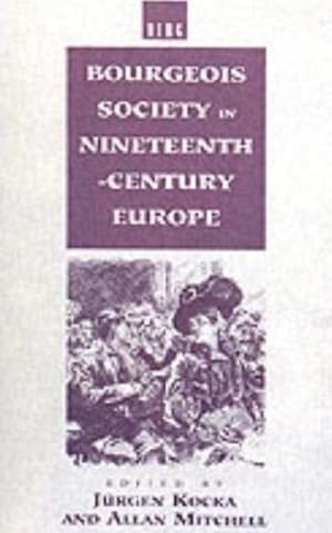 Seller image for Bourgeois Society in 19th Century Europe for sale by GreatBookPrices