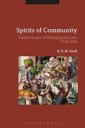 Seller image for Spirits of Community : English Senses of Belonging and Loss, 1750-2000 for sale by GreatBookPrices