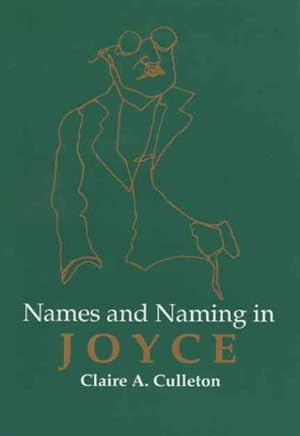 Imagen del vendedor de Names and Naming in Joyce a la venta por GreatBookPrices