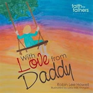 Image du vendeur pour With Love from Daddy mis en vente par GreatBookPrices