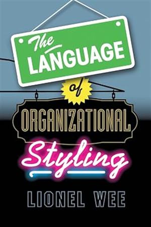Image du vendeur pour Language of Organizational Styling mis en vente par GreatBookPrices