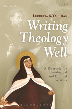 Immagine del venditore per Writing Theology Well : A Rhetoric for Theological and Biblical Writers venduto da GreatBookPrices