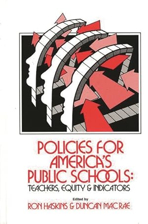 Seller image for Policies for America's Public Schools : Teachers, Equity, and Indicators. Ed by Ron Haskins for sale by GreatBookPrices