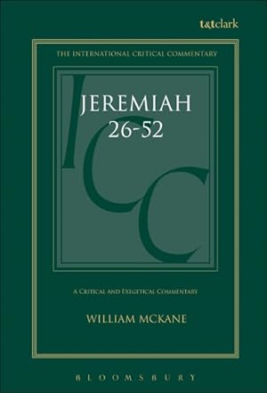 Image du vendeur pour Critical and Exegetical Commentary on Jeremiah : Commentary on Jeremiah Xxvi-Lii mis en vente par GreatBookPrices