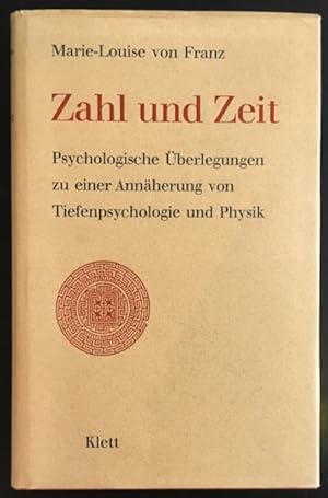 Zahl und Zeit: Psychologische Überlegungen zu einer Annäherung von Tiefenpsychologie und Physik.
