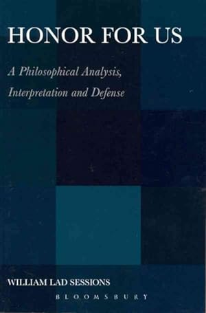 Seller image for Honor for Us : A Philosophical Analysis, Interpretation and Defense for sale by GreatBookPrices