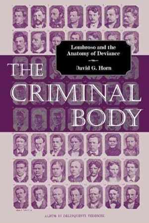 Immagine del venditore per Criminal Body : Lombroso and the Anatomy of Deviance venduto da GreatBookPrices