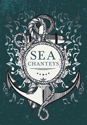 Seller image for Sea Chanteys for sale by GreatBookPrices