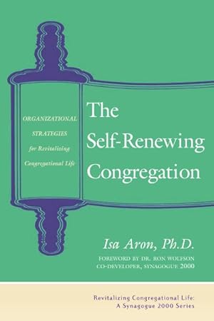 Immagine del venditore per Self-renewing Congregation : Organizational Strategies for Revitalizing Congregational Life venduto da GreatBookPrices