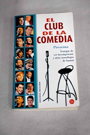 Imagen del vendedor de El club de la comedia presenta, Ventajas de ser incompetente y otros monlogos de humor a la venta por Alcan Libros