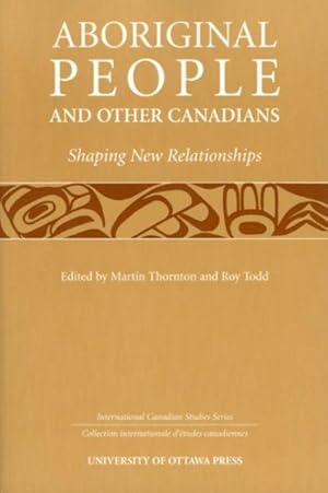 Seller image for Aboriginal People and Other Canadians : Shaping New Relationships for sale by GreatBookPrices