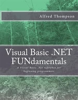 Image du vendeur pour Visual Basic.Net Fundamentals mis en vente par GreatBookPrices