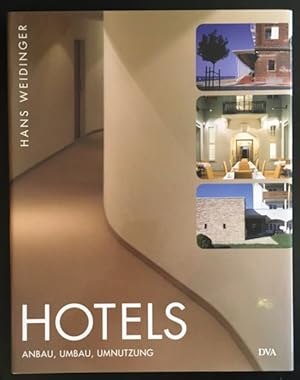 Seller image for Hotels: Anbau, Umbau, Umnutzung. for sale by Antiquariat Im Seefeld / Ernst Jetzer