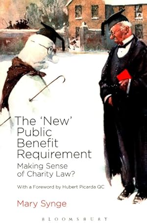 Bild des Verkufers fr New' Public Benefit Requirement : Making Sense of Charity Law? zum Verkauf von GreatBookPricesUK