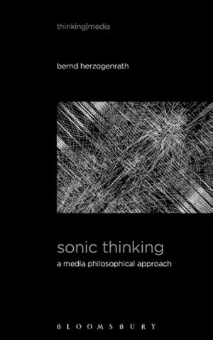 Immagine del venditore per Sonic Thinking : A Media Philosophical Approach venduto da GreatBookPrices