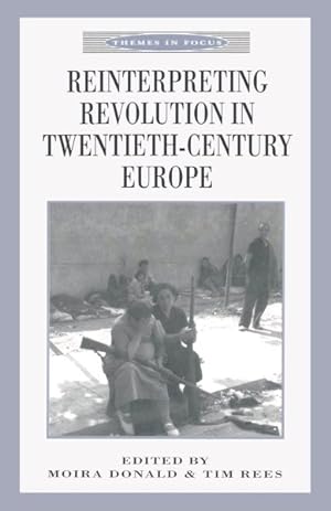 Image du vendeur pour Reinterpreting Revolution in Twentieth-century Europe mis en vente par GreatBookPrices