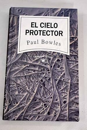 Imagen del vendedor de El cielo protector a la venta por Alcan Libros