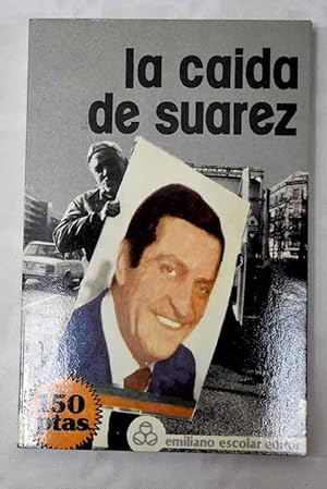 Seller image for La cada de Surez for sale by Alcan Libros