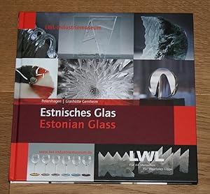 Image du vendeur pour Estnisches Glas - Estonian Glass: Katalog zur Ausstellung in der Glashtte Gernheim, Petershagen. mis en vente par Antiquariat Gallenberger