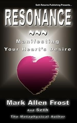 Imagen del vendedor de Resonance - Manifesting Your Heart's Desire a la venta por GreatBookPrices