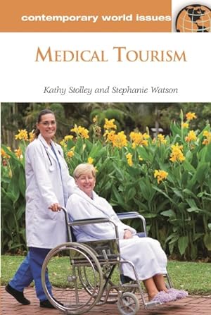Seller image for Medical Tourism : A Reference Handbook for sale by GreatBookPrices