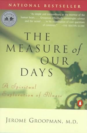 Seller image for Measure of Our Days : A Spiritual Exploration of Illness for sale by GreatBookPrices