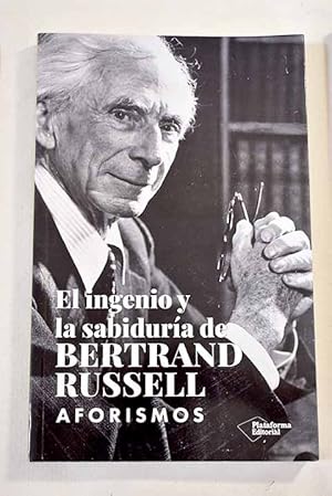 El ingenio y la sabiduría de Bertrand Russell