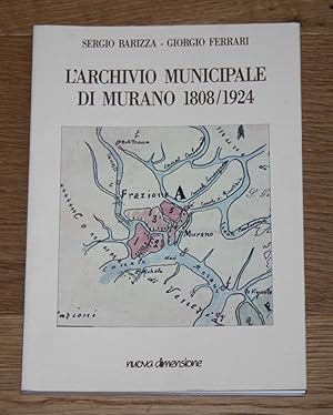 Bild des Verkufers fr L'archivio municipale di Murano 1808-1924. zum Verkauf von Antiquariat Gallenberger