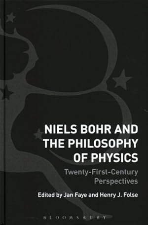 Imagen del vendedor de Niels Bohr and the Philosophy of Physics : Twenty-First-Century Perspectives a la venta por GreatBookPricesUK