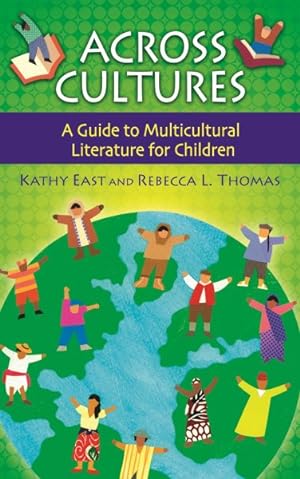 Seller image for Across Cultures : A Guide to Multicultural Literature for Children for sale by GreatBookPrices