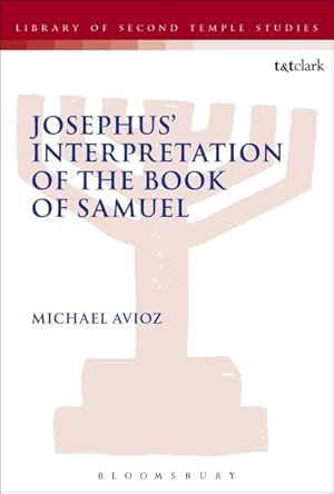 Bild des Verkufers fr Josephus' Interpretation of the Books of Samuel zum Verkauf von GreatBookPrices