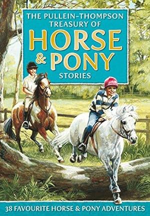 Bild des Verkufers fr The Pullein-Thompson Treasury of Horse and Pony Stories (Phantom Horse) zum Verkauf von WeBuyBooks