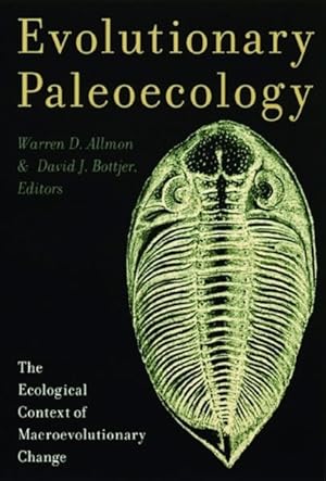 Imagen del vendedor de Evolutionary Paleoecology : The Ecological Context of Macroevolutionary Change a la venta por GreatBookPricesUK