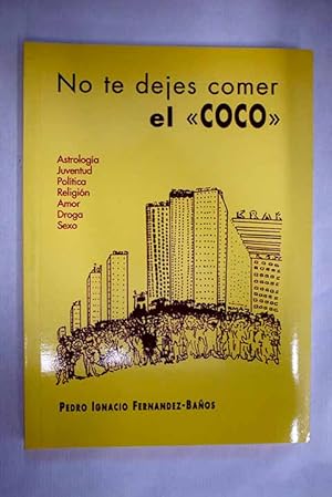 Imagen del vendedor de No te dejes comer el "coco" a la venta por Alcan Libros