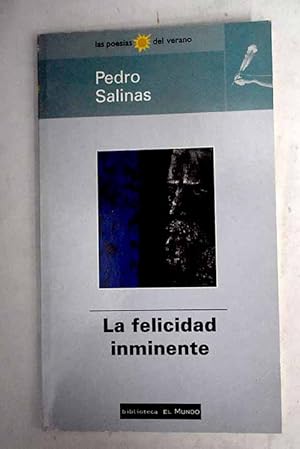 Imagen del vendedor de La felicidad inminente a la venta por Alcan Libros