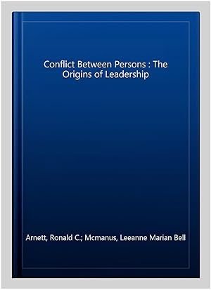 Seller image for Conflict Between Persons : The Origins of Leadership for sale by GreatBookPricesUK